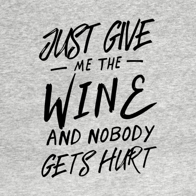 Give me wine or get hurt by Blister